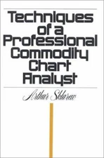 Techniques of a Professional Commodity Chart Analyst Hardcover Ar