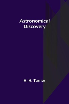 H. H. Turner | Astronomical Discovery | Taschenbuch | Englisch (2022)