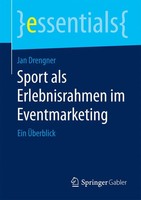 Jan Drengner | Sport Als Erlebnisrahmen Im Eventmarketing | Taschenbuch (2014)