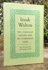 IZAAK WALTON The Compleat Angler and His Turbulent Times by J. Lawrence Pool and