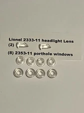 Lionel 2333-11 headlight Lens (2) For F-3 engine & 8 2353-11 porthole windows!