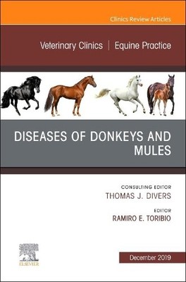 Diseases of Donkeys and Mules, An Issue of Veterinary Clinics... - 9780323708746