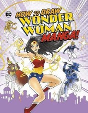How to Draw Wonder Woman Manga!, Christopher Harb