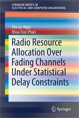 Radio Resource Allocation Over Fading Channels Under Statistical Delay Constrain