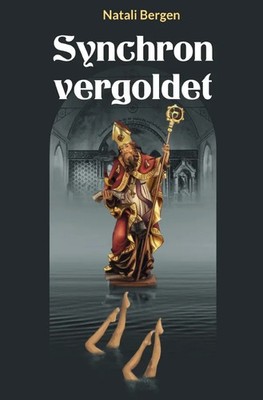 Synchron vergo*det DE Natali Bergen Taschenbuch 304 S. Deutsch 2023 epubli