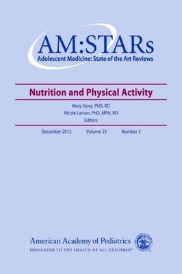 AM:STARS NUTRITION AND PHYSICAL ACTIVITY: ADOLESCENT By Story Mary Phd Rd