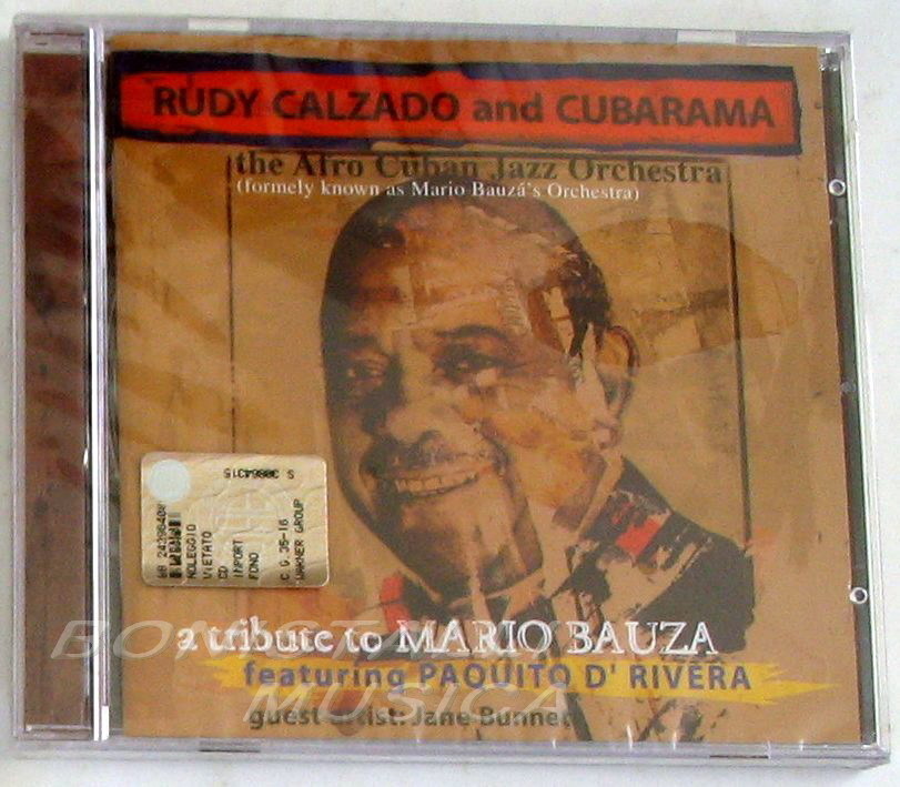 RUDY CALZADO AND CUBARAMA - A TRIBUTE TO MARIO BAUZA - CD Sigillato