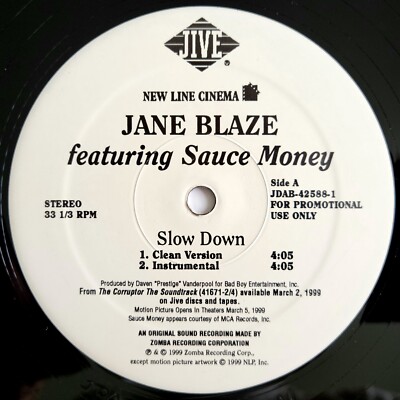 1999 - JANE BLAZE FEATURING SAUCE MONEY - SLOW DOWN - JIVE RECORDS OG PROMO