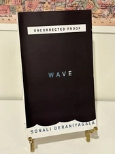 WAVE / SONALI DERANIYAGALA / RARE ADVANCE UNCORRECTED PROOF 1ST EDITION ARC 2013