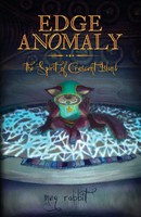 Edge Anomaly | The Spirit Of Crescent Island | Meg Rabbit | Taschenbuch | 2021
