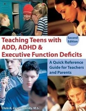 Teaching Teens with ADD, ADHD & Executive Function Deficits: A Quick...