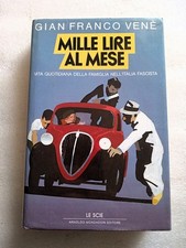 Gian Franco Venè: Mille lire al mese - Mondadori
