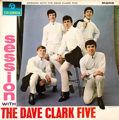 英LP A Session with The Dave Clark Five THE DAVE CLARK FIVE - SESSION WITH THE DAVE CLARK FIVE (LP) (G-VG