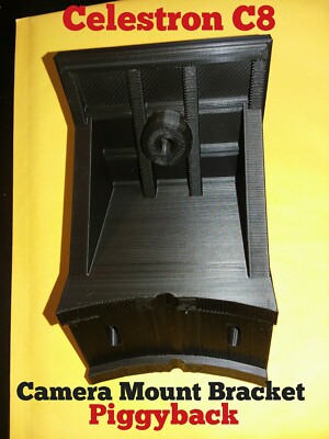  PIGGYBACK MOUNT FOR CELESTRON C8 . 3D PRINTED.( JUST BRACKET ) camera mount 