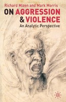 On Aggression And Violence An Analytic Perspective Richard Mizen (U. A.) Buch