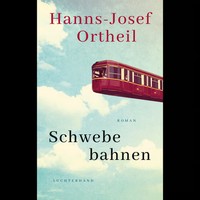 Schwebebahnen: Roman Hanns-Josef Ortheil