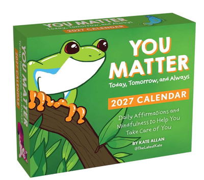 Kate Allan 2027 Day-to-Day Calendar You Matter Today Tomorrow Always Daily