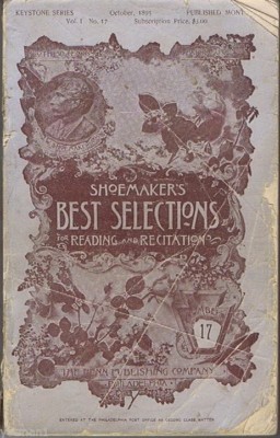 Shoemaker's Best Selections For Reading and Recitation, Vol 1, No 17, 1895