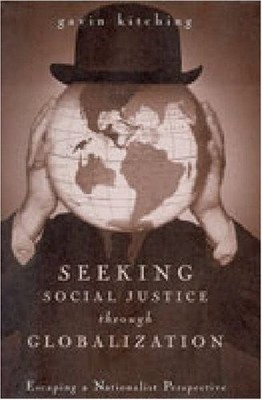 Seeking Social Justice through Globalization: Escaping a Nationa