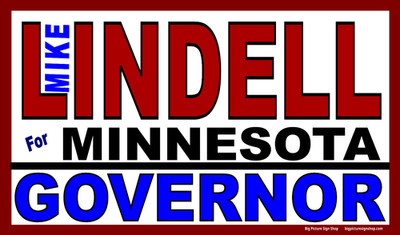 Mike LINDELL Gov Minnesota - Vinyl BANNERS -HUGE - LARGE -USA MADE - FAST SHIP-5