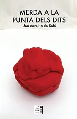 Merda a la punta dels dits by Sole (Paperback, 2018)