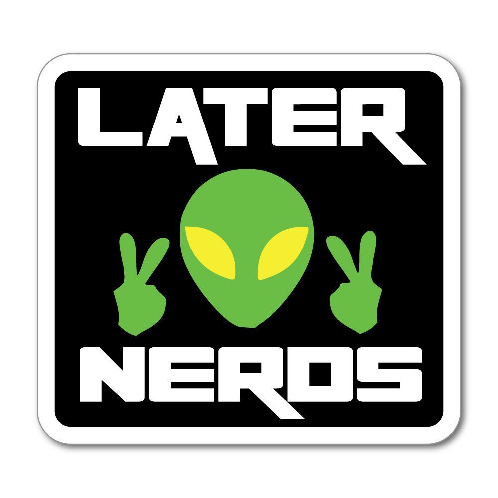 Later nerds alien green space sci fi black funny Car Sticker Decal | eBay