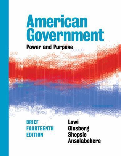 American Government: Power & Purpose - paperback, 9780393283778, Theodore J Lowi