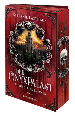 Der Onyxpalast - Wo die Seelen brennen | Stefanie Lasthaus | Roman | Taschenbuch