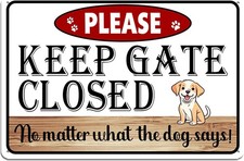 Beware of Dog Signs for Fence, Please Keep Gate Closed No Matter What The Dog...