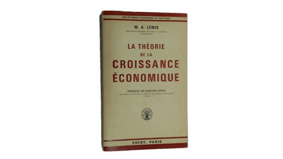   W. A.Lewis - La Théorie De La Croissance Économique - Payot Paris 1971 - Politik.