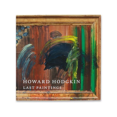 Howard Hodgkins Last Paintings