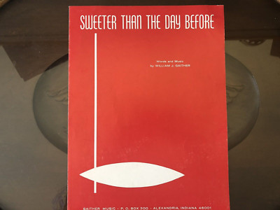 SWEETER THAN THE DAY BEFORE Vintage Sheet Music c.1963  by William Gaither