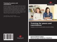 Aurora GéLvez-LóPez (U. A.) | Training For Peace And Coexistence | Taschenbuch