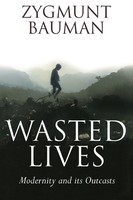 Wasted Lives | Modernity And Its Outcasts | Zygmunt Bauman | Englisch | Buch