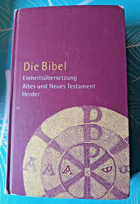 Die Bibel Altes und Neues Testament Einheitsübersetzung Herder Verlag 1979