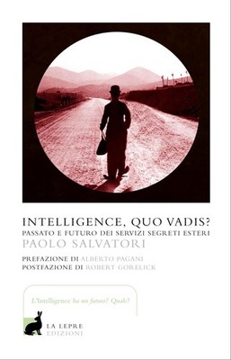 Robert Gorelick  Intelligence, quo vadis? Passato e fut (Paperback) (UK IMPORT)