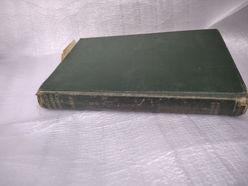 Applied Thermodynamics Virgil Moring Faires 1947 Hardcover Macmillan