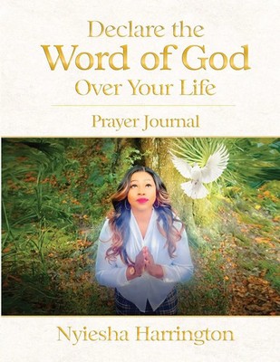 Declare the Word of God Over Your Life Prayer Journal | Prayer Journal | Buch