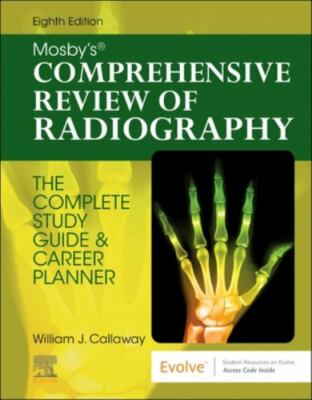 Mosby's Comprehensive Review of Radiography: Complete Study Guide Career Planner