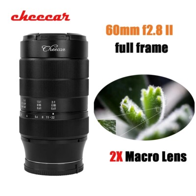 Cheecar 60mm F2.8 Mark II Full Frame Macro Lens for E/Z/X/EOS-M/RF/M43/L mount 