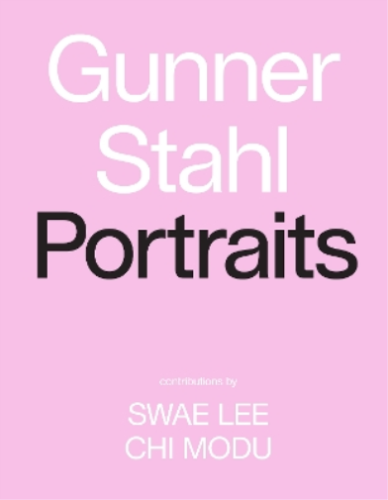 Gunner Stahl Gunner Stahl: Portraits (Relié) - Photo 1/1
