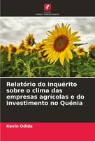 RelatóRio Do InquéRito Sobre O Clima Das Empresas AgríColas E Do Investimento...