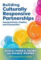 Building Culturally Responsive Partnerships Among Schools, Families, And...