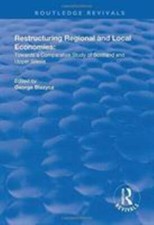 Restructuring Regional and Local Economies : ...
