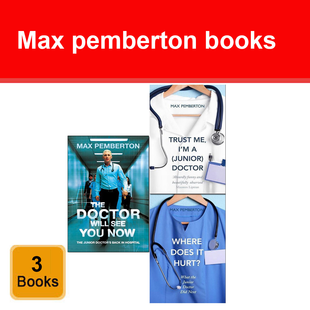 Max Pemberton 3 Books Set pack Trust Me, I'm a (Junior) Doctor Will See You Now