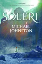 Soleri: A Novel (The Amber Throne) by Johnston, Michael