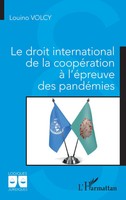 Louino Volcy | Le Droit International De La CoopéRation à L'éPreuve Des...