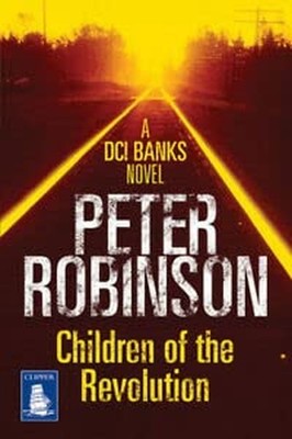 Children of the Revolution (Large Prin... by Peter Robinson Paperback / softback