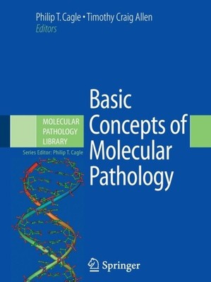 Cagle - Basic Concepts of Molecular Pathology - New paperback or softb - X555z