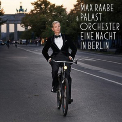 Max Raabe & Palast Orchester Eine Nacht in Berlin (CD) Album (UK IMPORT)